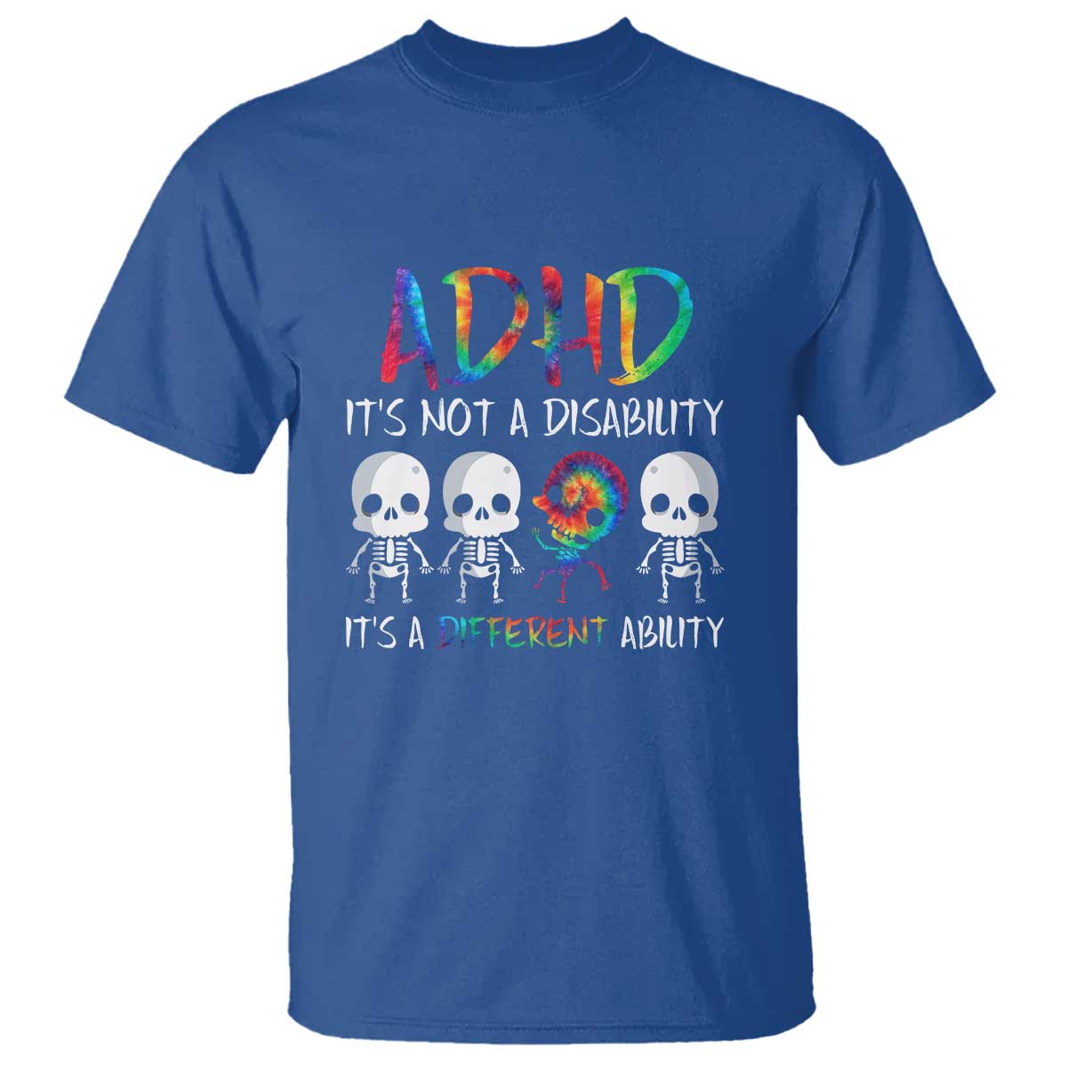 ADHD Support T Shirt It's Not A Disability It's A Different Ability