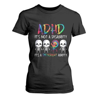 ADHD Support T Shirt For Women It's Not A Disability It's A Different Ability