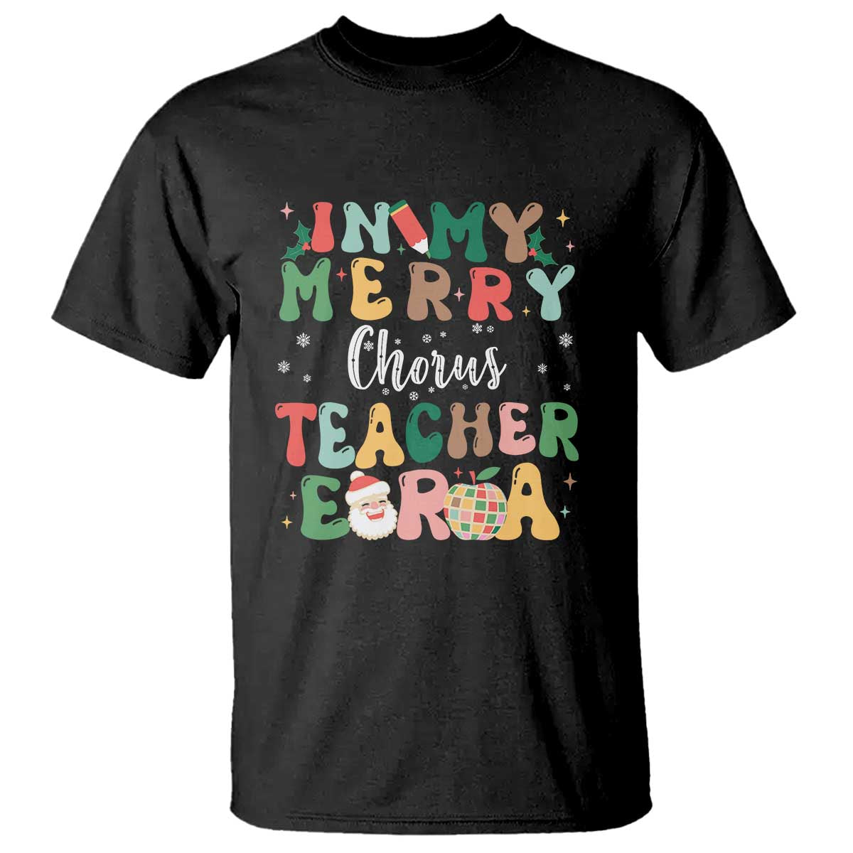 christmas-choral-music-teacher-t-shirt-in-my-merry-chorus-teacher-era-xmas-carol-master