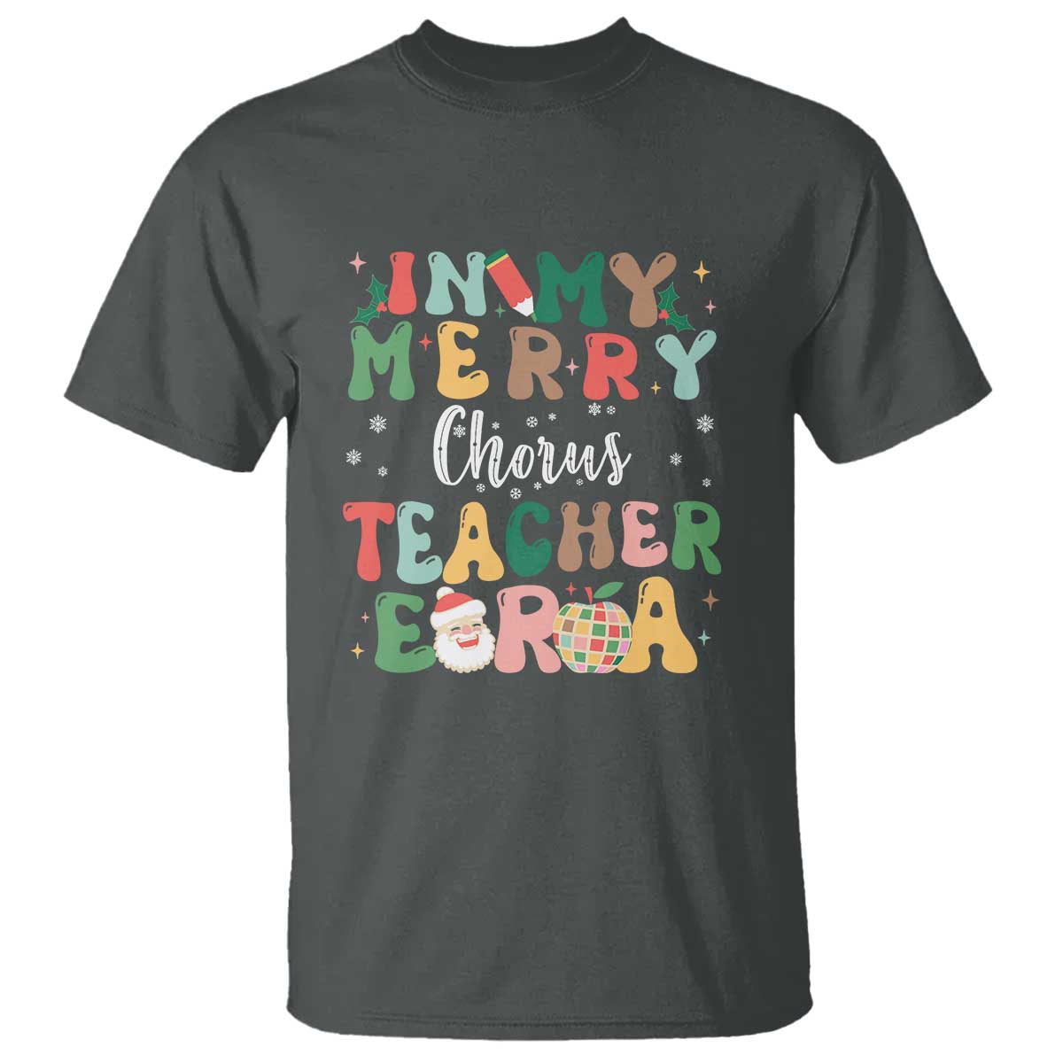 christmas-choral-music-teacher-t-shirt-in-my-merry-chorus-teacher-era-xmas-carol-master