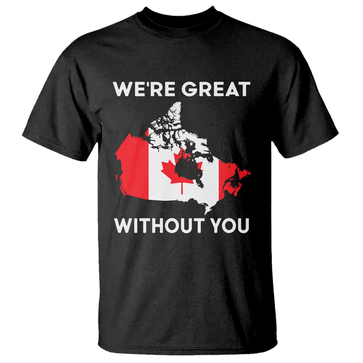canada-is-not-for-sale-t-shirt-51st-state-not-for-sale-were-great-without-you