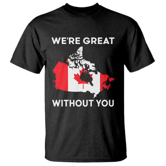 canada-is-not-for-sale-t-shirt-51st-state-not-for-sale-were-great-without-you