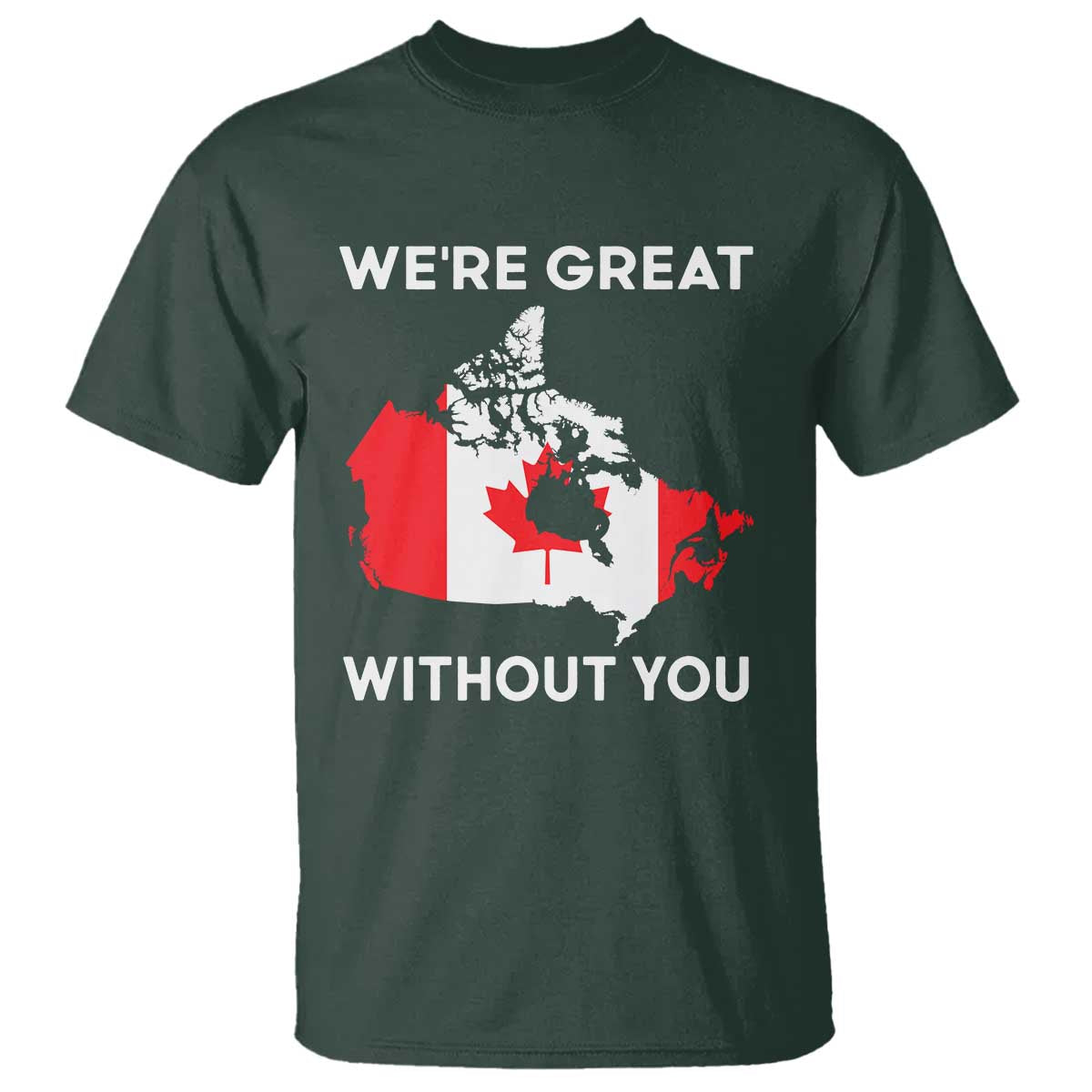 canada-is-not-for-sale-t-shirt-51st-state-not-for-sale-were-great-without-you
