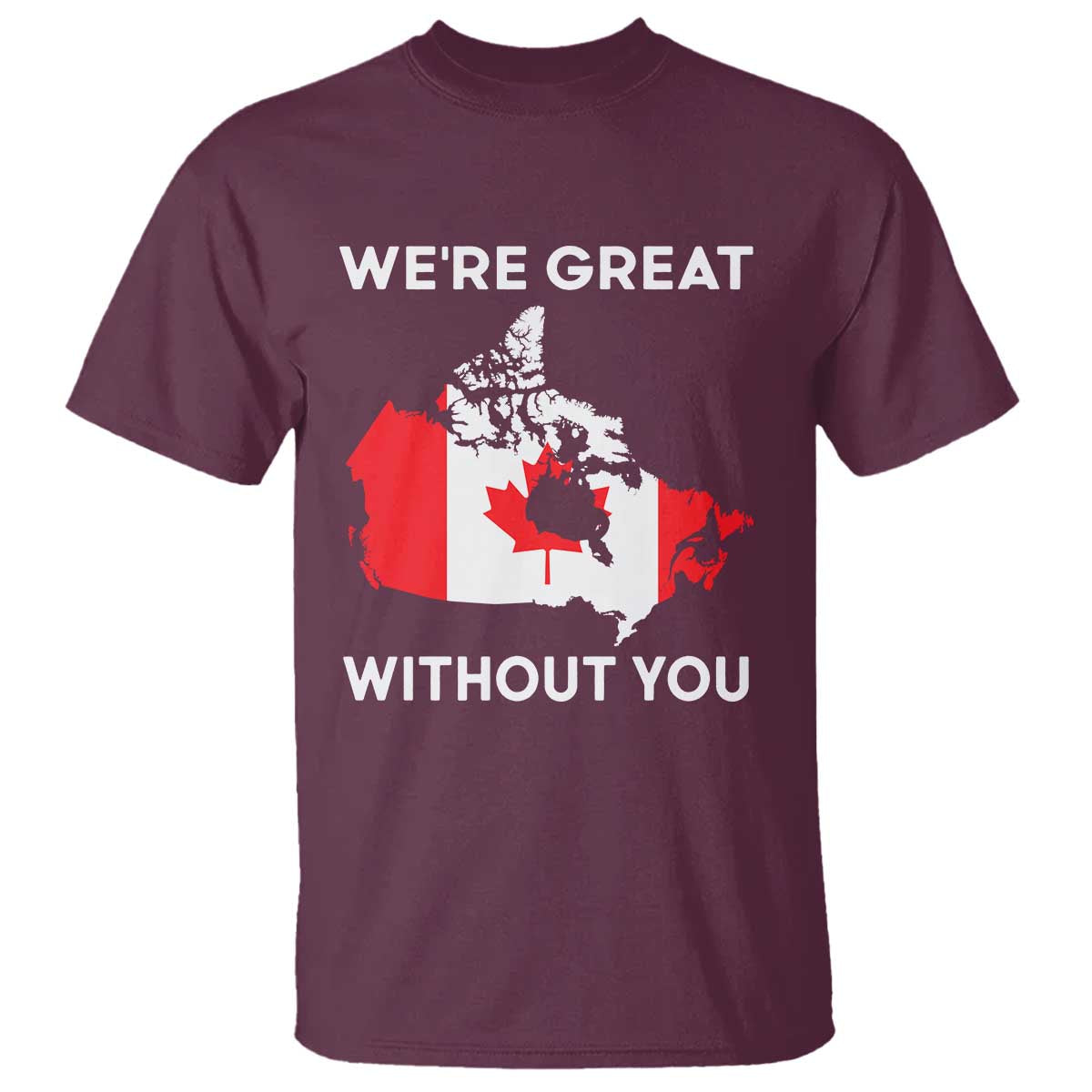 canada-is-not-for-sale-t-shirt-51st-state-not-for-sale-were-great-without-you