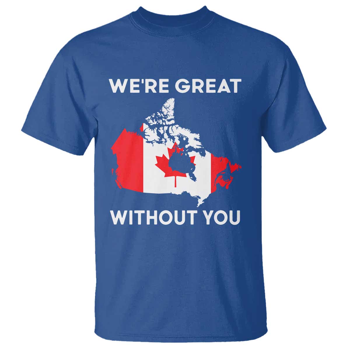 canada-is-not-for-sale-t-shirt-51st-state-not-for-sale-were-great-without-you