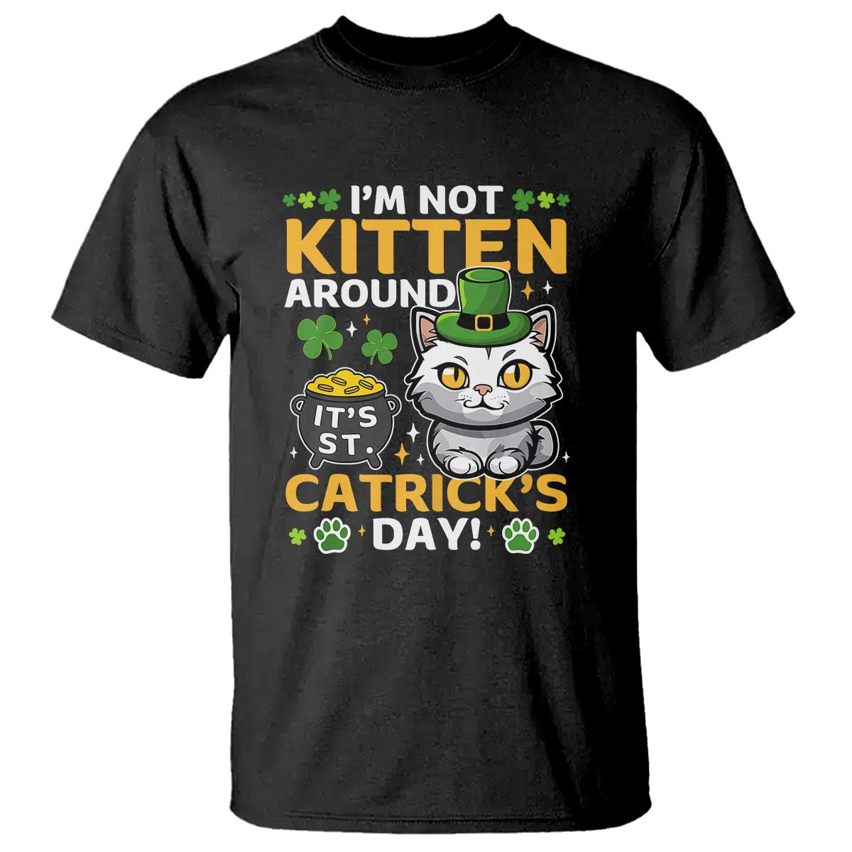 cute-cat-leperchaun-t-shirt-im-not-kitten-around-catricks-day-st-patricks