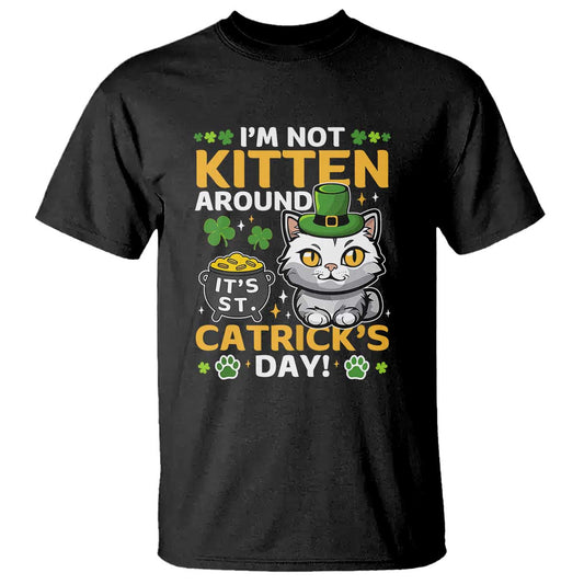 cute-cat-leperchaun-t-shirt-im-not-kitten-around-catricks-day-st-patricks