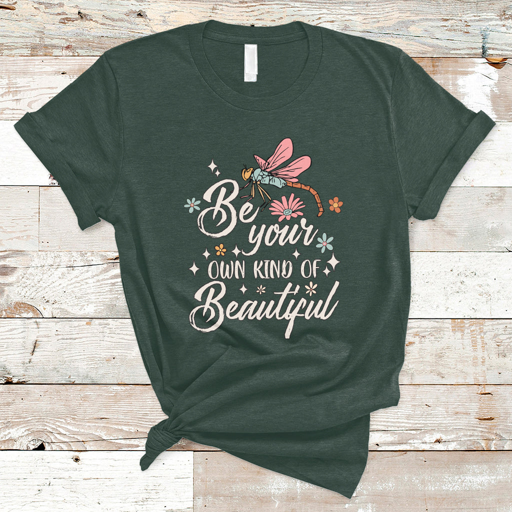 be-your-own-kind-of-beautiful-dragonfly-inspirational-shirt-dragonfly-t-shirt-dragonfly-gift-insect-lover-shirt-t-shirt-ts02