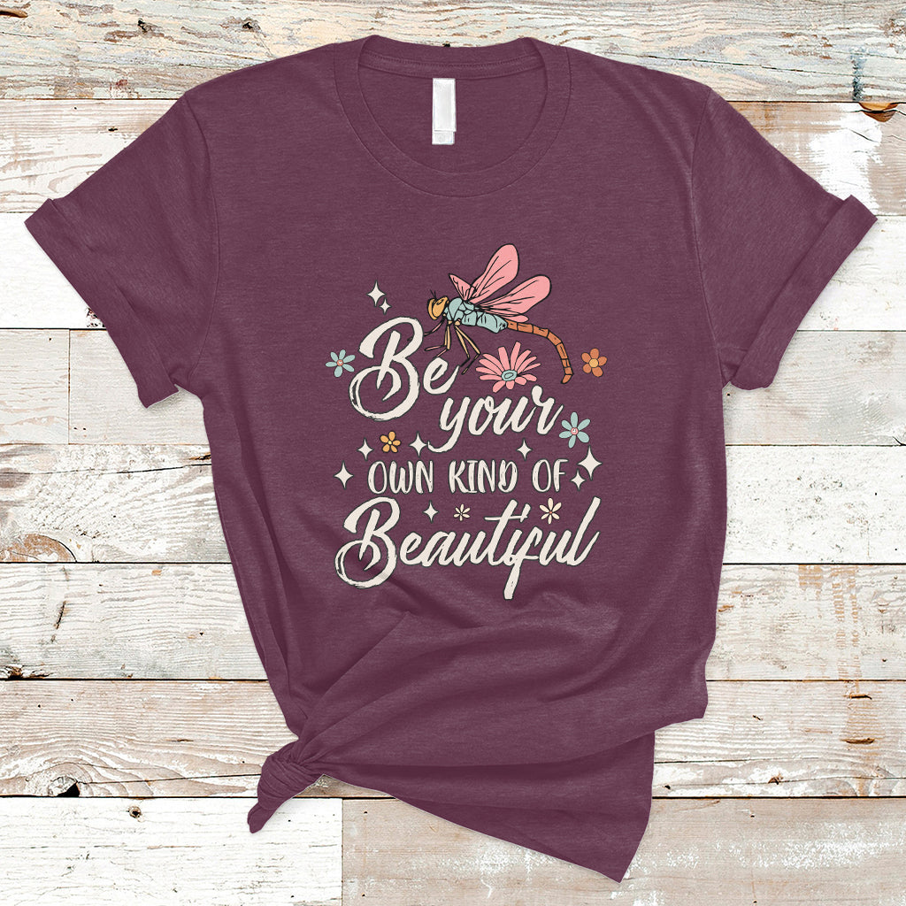 be-your-own-kind-of-beautiful-dragonfly-inspirational-shirt-dragonfly-t-shirt-dragonfly-gift-insect-lover-shirt-t-shirt-ts02