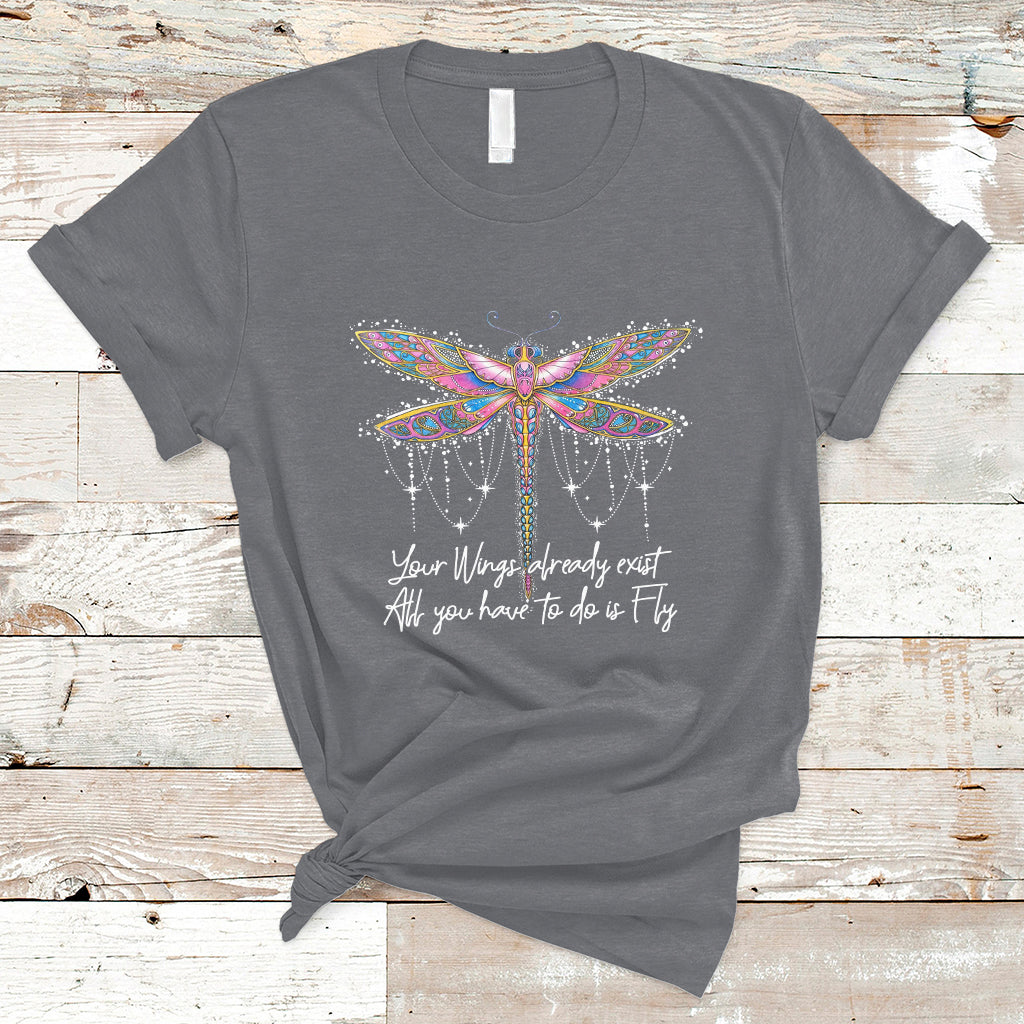 your-wings-already-exist-all-you-have-to-do-is-fly-dragonfly-inspirational-shirt-dragonfly-t-shirt-dragonfly-lover-gift-hippie-boho-shirt-t-shirt-ts02