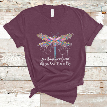 your-wings-already-exist-all-you-have-to-do-is-fly-dragonfly-inspirational-shirt-dragonfly-t-shirt-dragonfly-lover-gift-hippie-boho-shirt-t-shirt-ts02