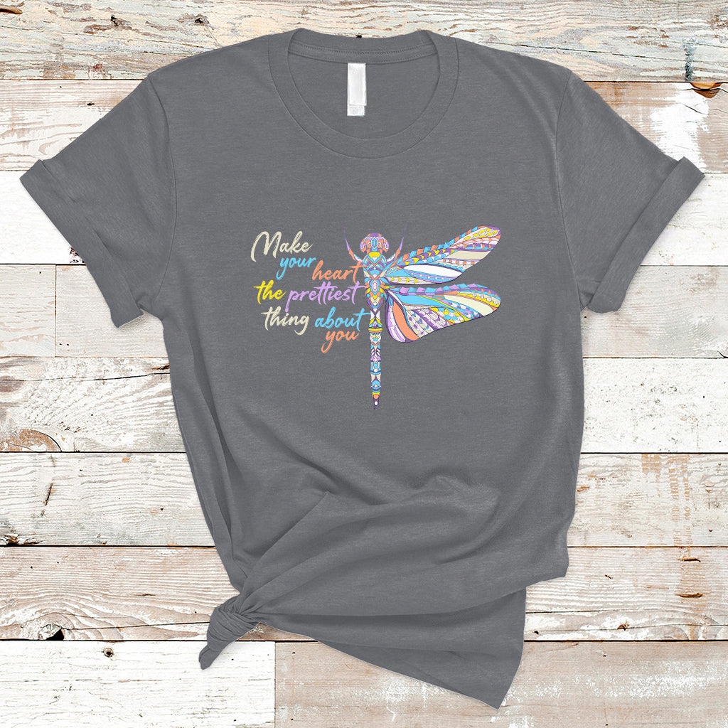 make-your-heart-the-prettiest-thing-about-you-dragonfly-inspirational-shirt-dragonfly-t-shirt-dragonfly-lover-gift-insect-lover-shirt-t-shirt-ts02