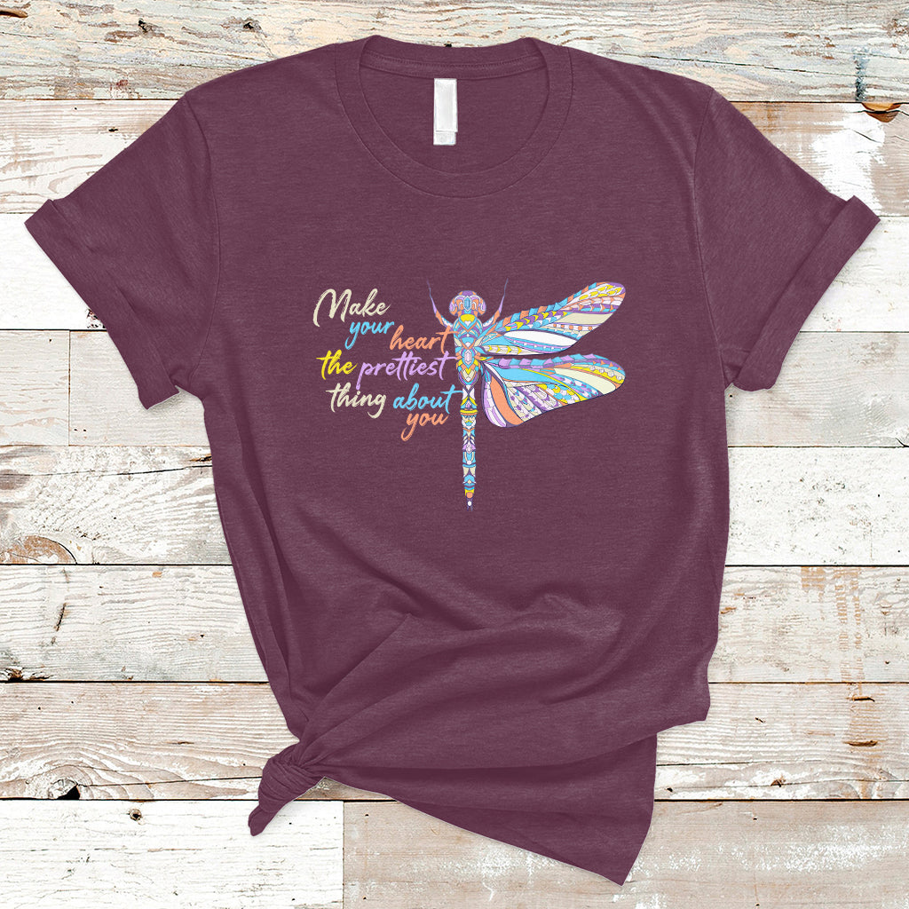 make-your-heart-the-prettiest-thing-about-you-dragonfly-inspirational-shirt-dragonfly-t-shirt-dragonfly-lover-gift-insect-lover-shirt-t-shirt-ts02