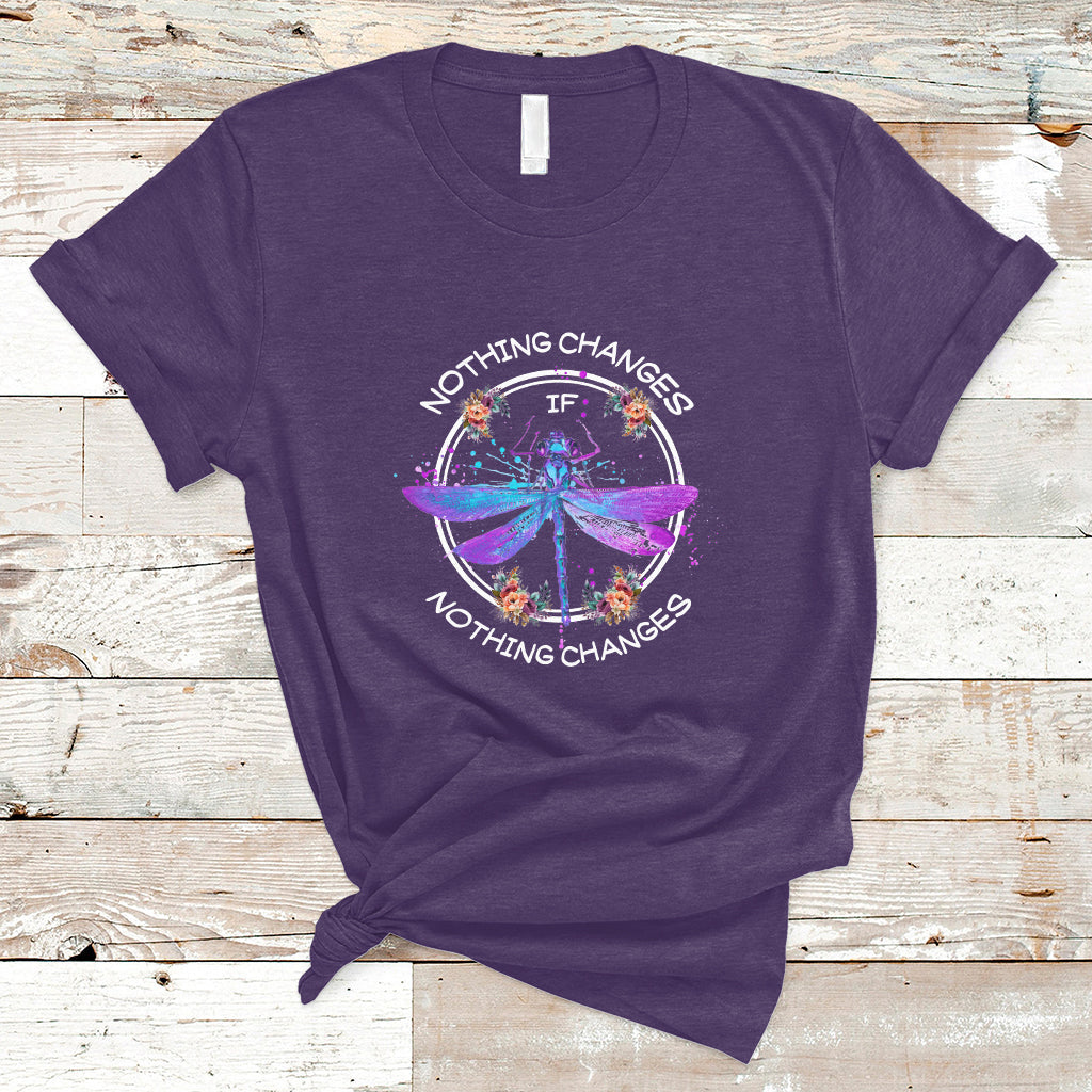 nothing-changes-if-nothing-changes-dragonfly-inspirational-shirt-for-women-dragonfly-t-shirt-dragonfly-gift-insect-lover-shirt-spiritual-shirt-t-shirt-ts02