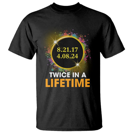 total-solar-eclipse-t-shirt-twice-in-a-life-time-american-totality-2024-2018