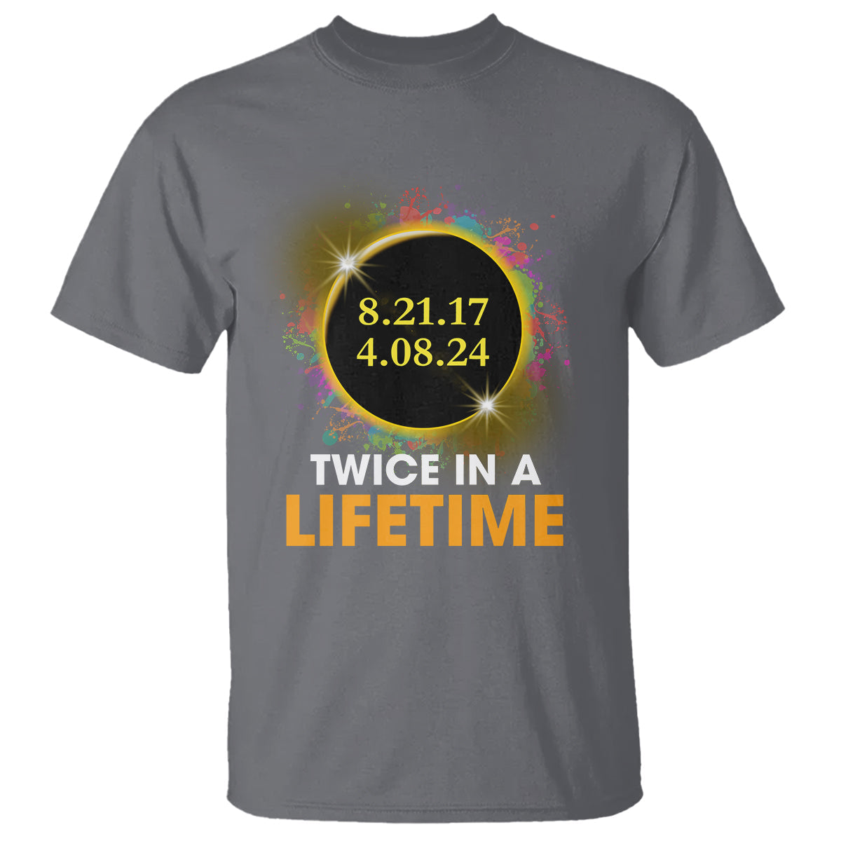 total-solar-eclipse-t-shirt-twice-in-a-life-time-american-totality-2024-2018