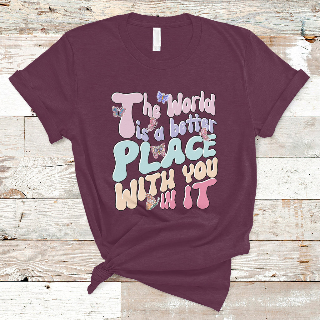 mental-health-matters-t-shirt-the-world-is-a-better-place-with-you-in-it-inspirational-motivational-mental-health-matters-groovy-ts02