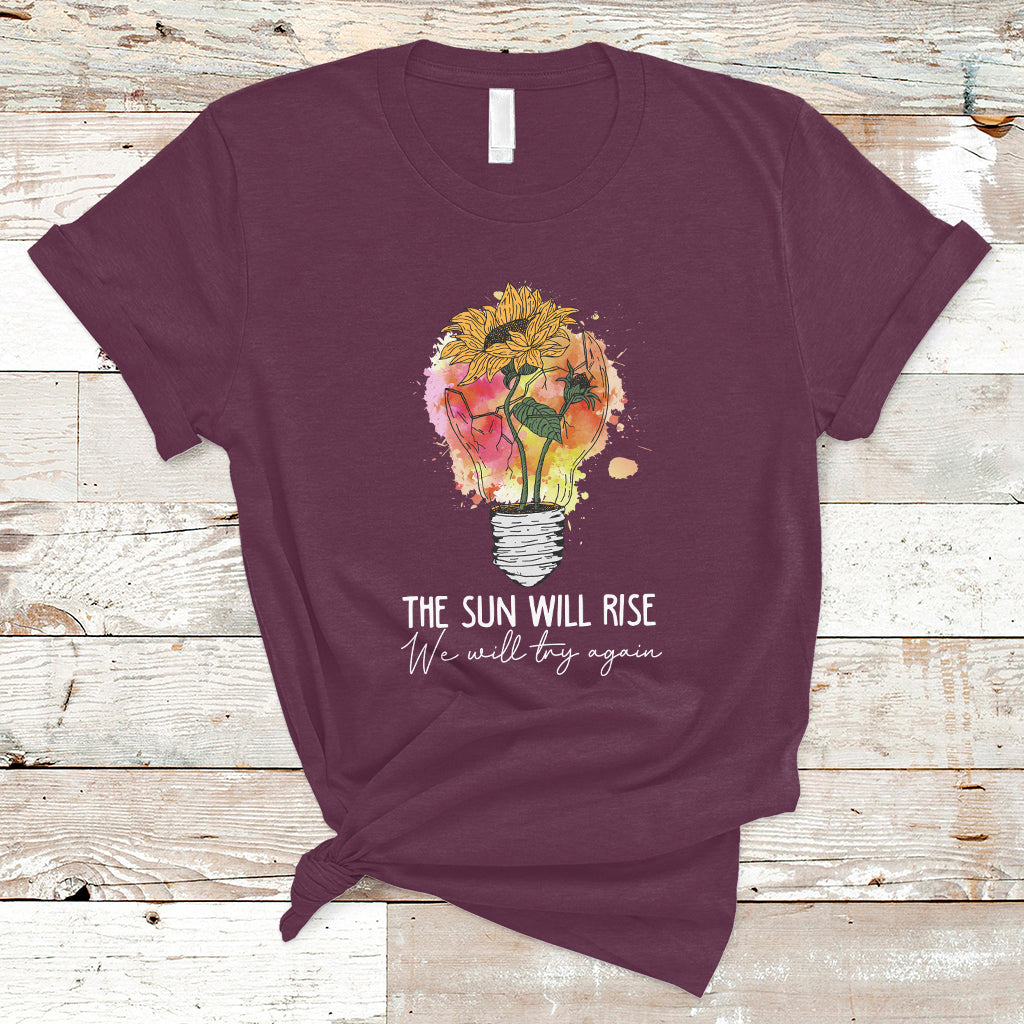 mental-health-matters-t-shirt-the-sun-will-rise-we-will-try-again-mental-health-support-ts02