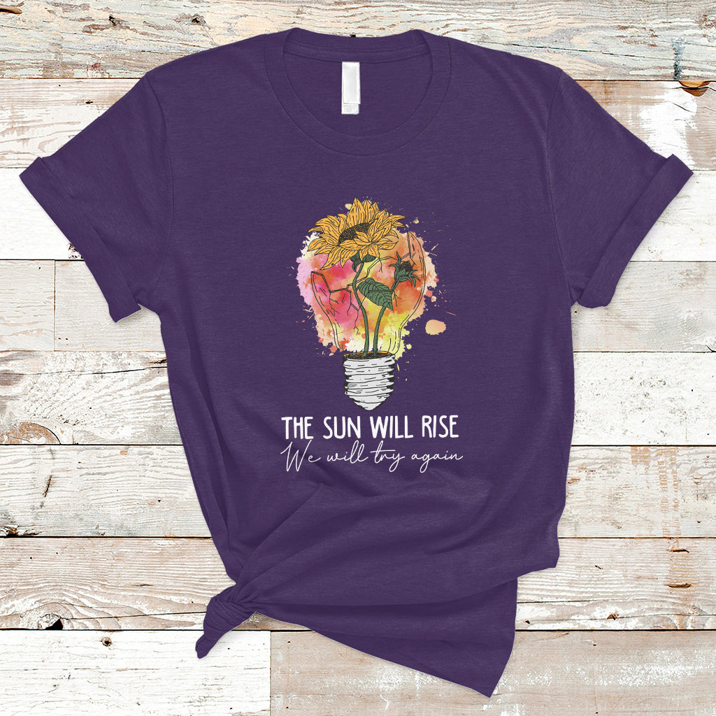 mental-health-matters-t-shirt-the-sun-will-rise-we-will-try-again-mental-health-support-ts02