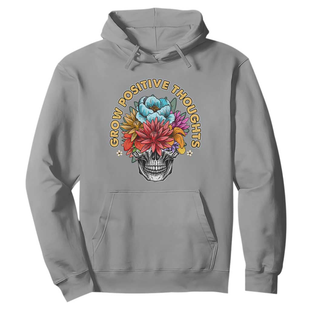 Mental Health Matters Hoodie Grow Positive Thoughts Groovy Retro Floral Skull With Flowers