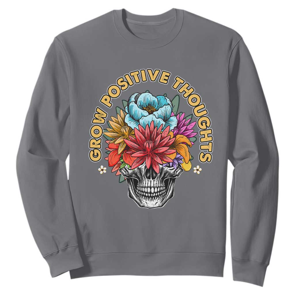 Mental Health Matters Sweatshirt Grow Positive Thoughts Groovy Retro Floral Skull With Flowers