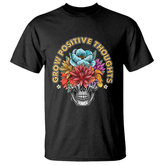 Mental Health Matters T Shirt Grow Positive Thoughts Groovy Retro Floral Skull With Flowers