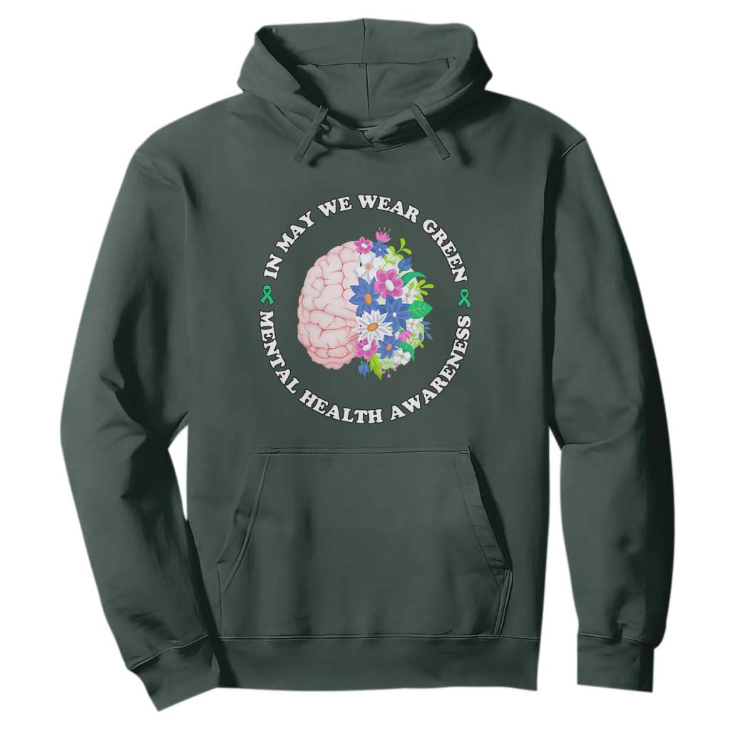 Mental Health Matters Hoodie In May We Wear Green Floral Human Brain With Flowers