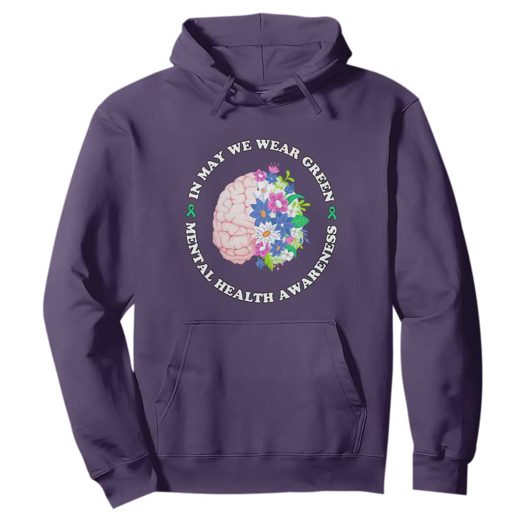Mental Health Matters Hoodie In May We Wear Green Floral Human Brain With Flowers