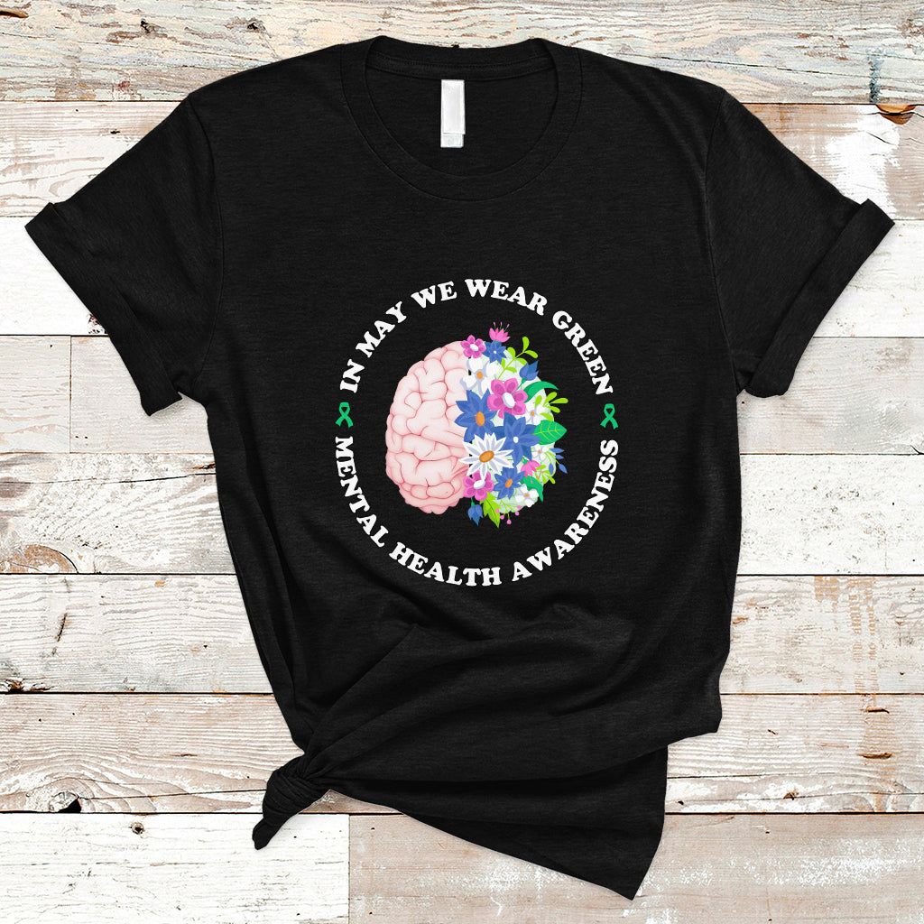 mental-health-matters-t-shirt-mental-health-matters-in-may-we-wear-green-mental-health-awareness-floral-human-brain-with-flowers-ts02