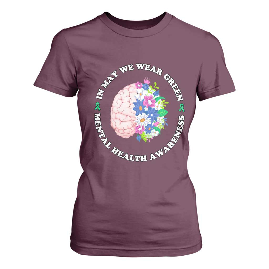 Mental Health Matters T Shirt For Women In May We Wear Green Floral Human Brain With Flowers