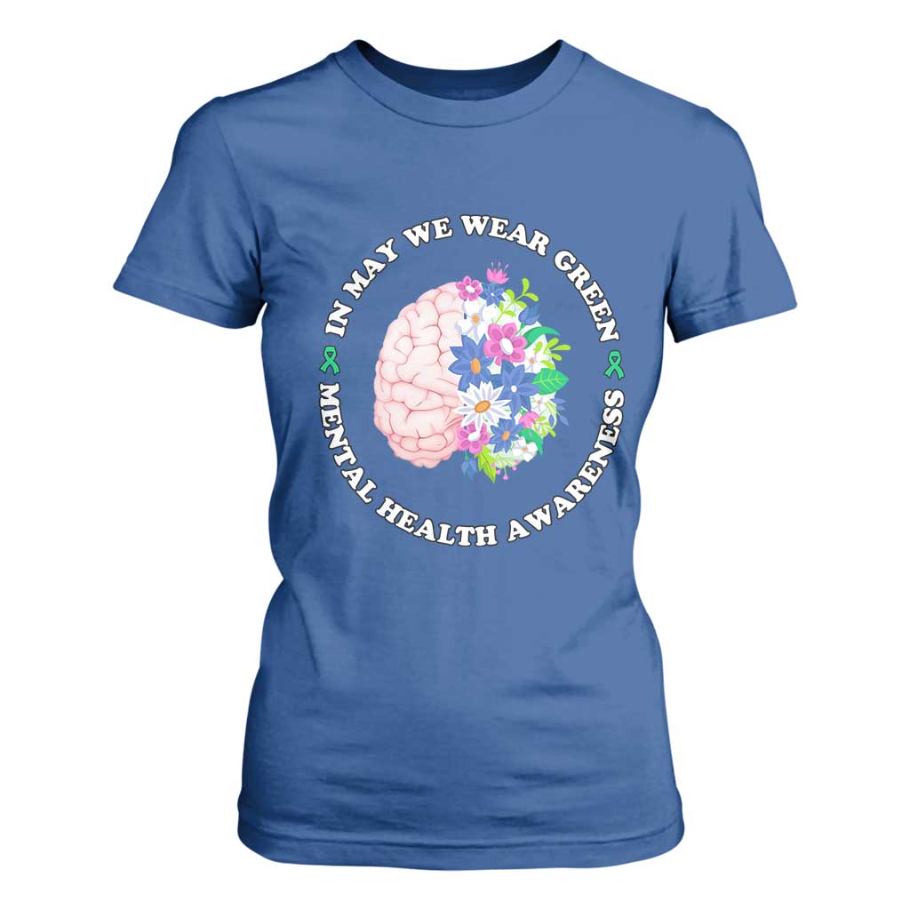 Mental Health Matters T Shirt For Women In May We Wear Green Floral Human Brain With Flowers