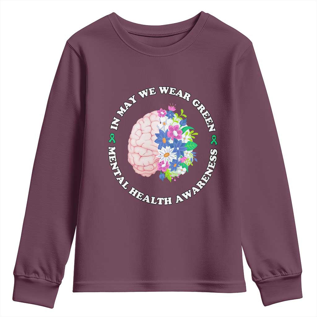 Mental Health Matters Youth Sweatshirt In May We Wear Green Floral Human Brain With Flowers
