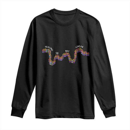 Mental Health Matters Long Sleeve Shirt Healing Is Not Linear Flowers Linears
