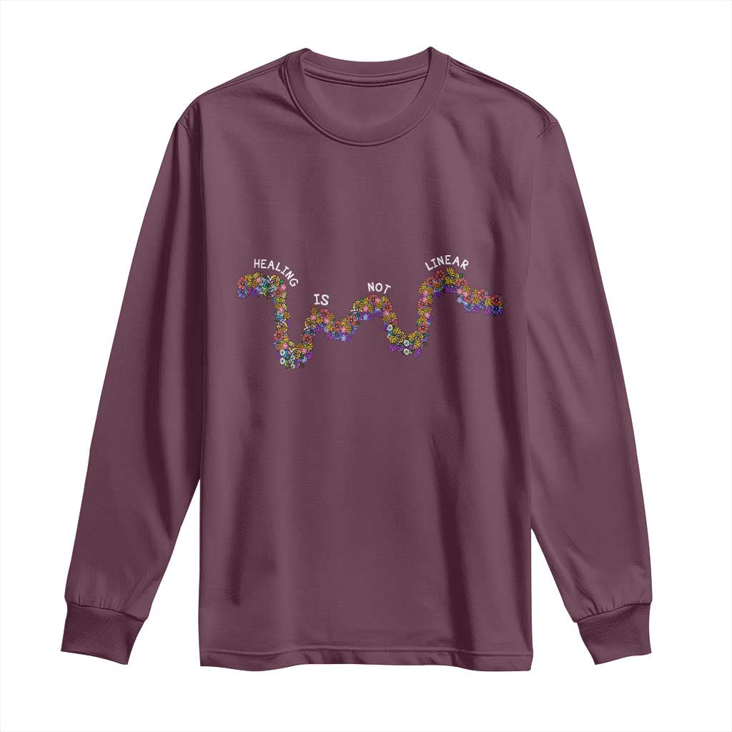 Mental Health Matters Long Sleeve Shirt Healing Is Not Linear Flowers Linears