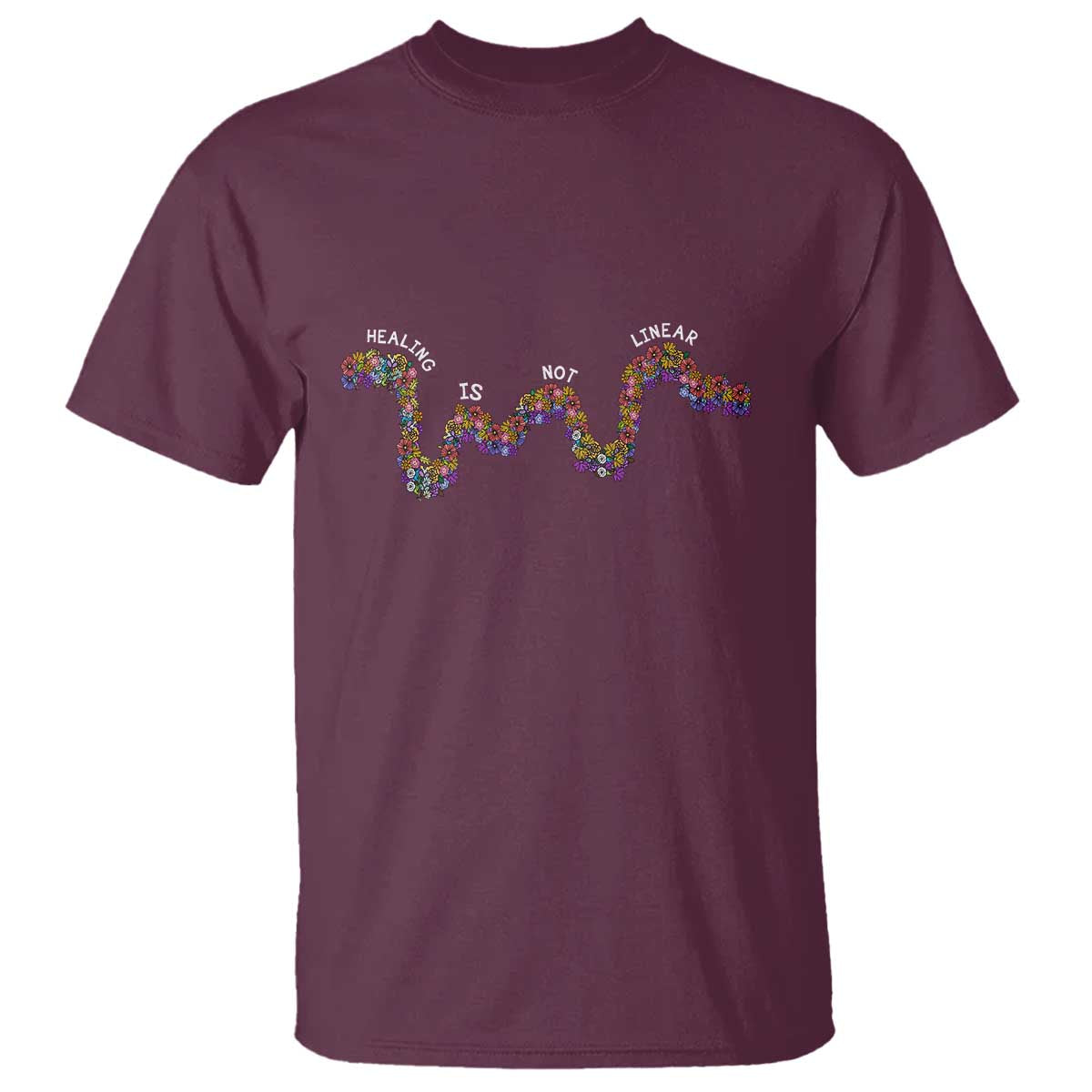 Mental Health Matters T Shirt Healing Is Not Linear Flowers Linears