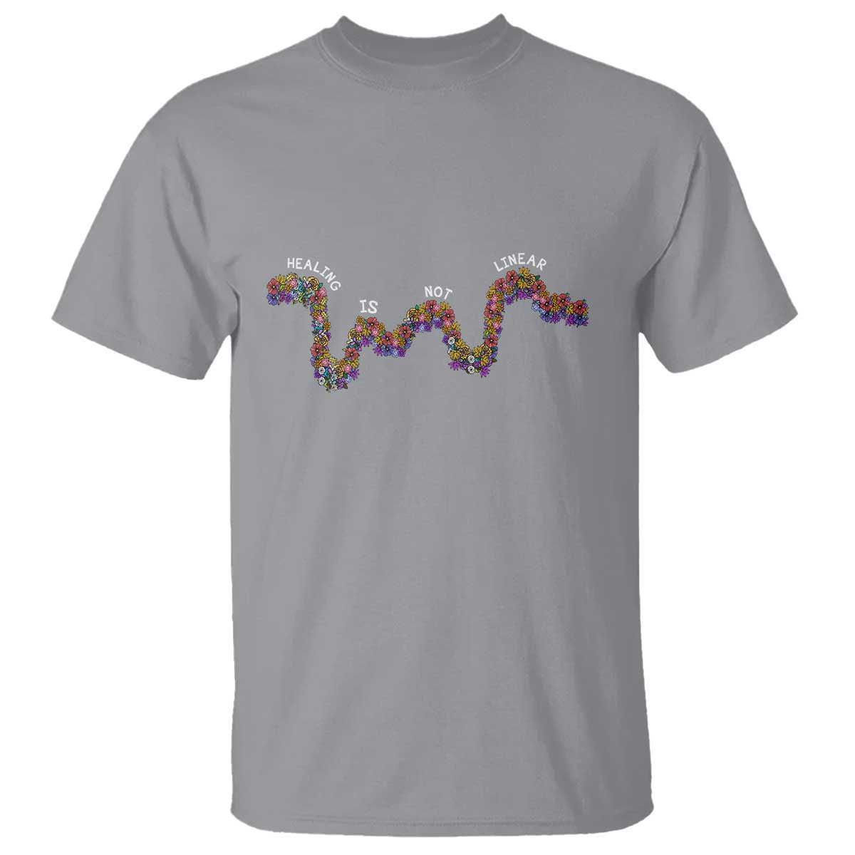 Mental Health Matters T Shirt Healing Is Not Linear Flowers Linears