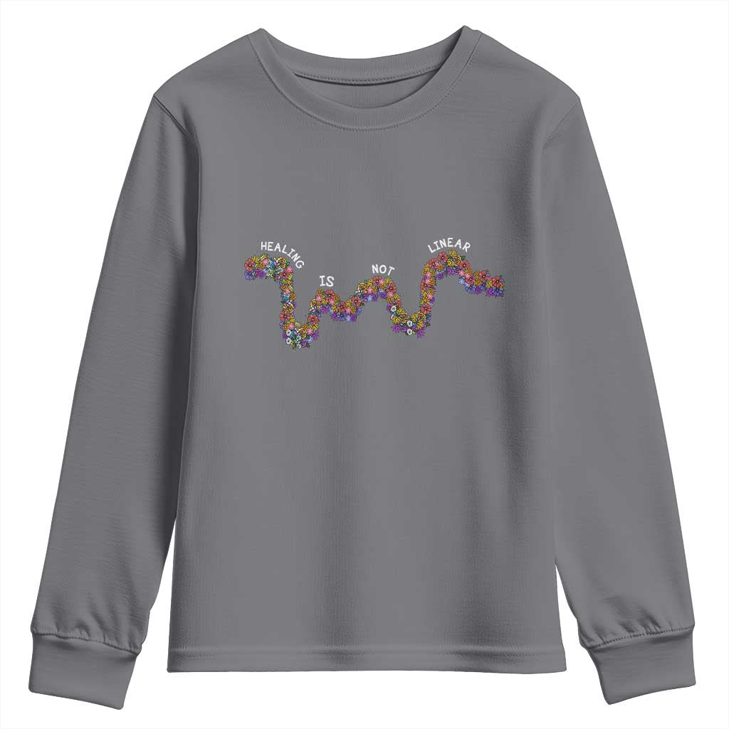Mental Health Matters Youth Sweatshirt Healing Is Not Linear Flowers Linears