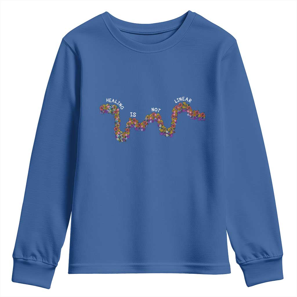 Mental Health Matters Youth Sweatshirt Healing Is Not Linear Flowers Linears