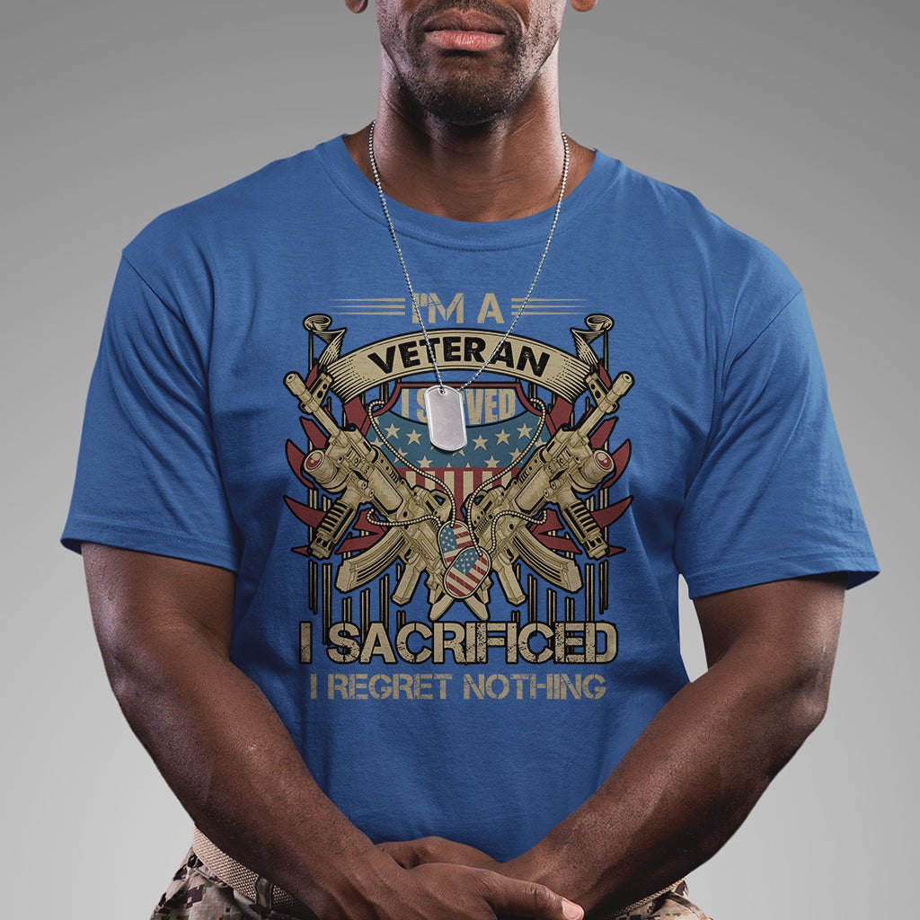 american-veteran-t-shirt-patriot-i-served-i-sacrificed-i-regret-nothing-im-a-veteran