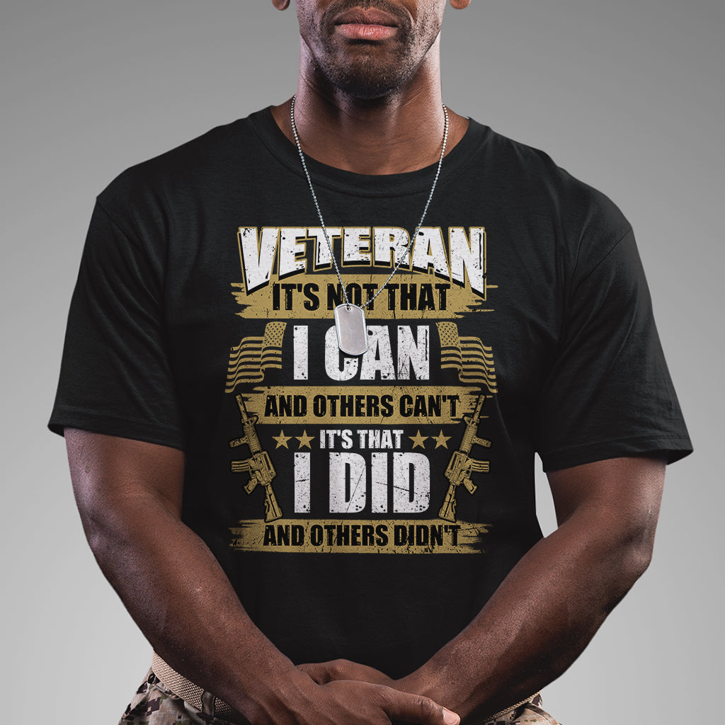 american-veteran-t-shirt-veteran-its-that-i-did-and-others-didnt-proud-patriot