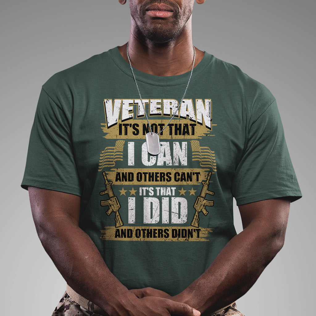 american-veteran-t-shirt-veteran-its-that-i-did-and-others-didnt-proud-patriot