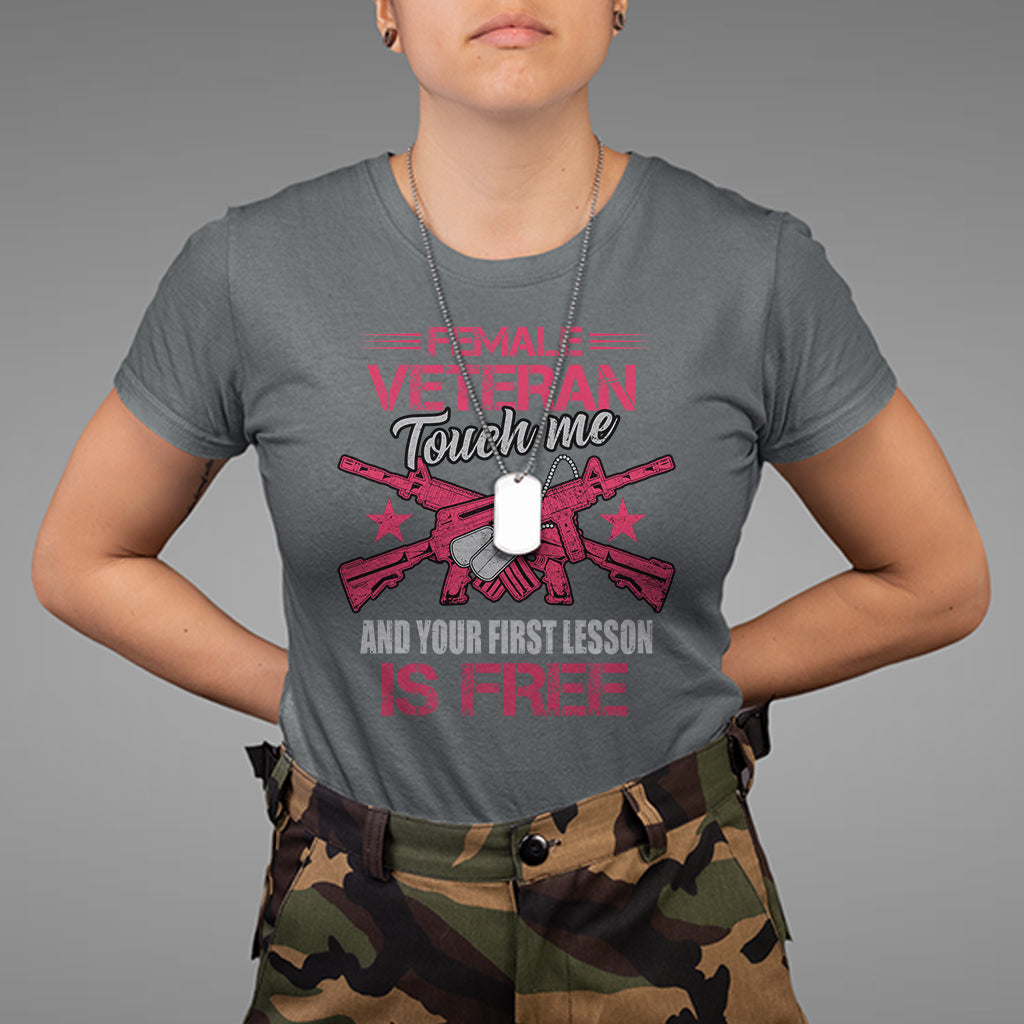 female-veteran-t-shirt-touch-me-and-your-first-lesson-is-free-strong-women-dog-tags