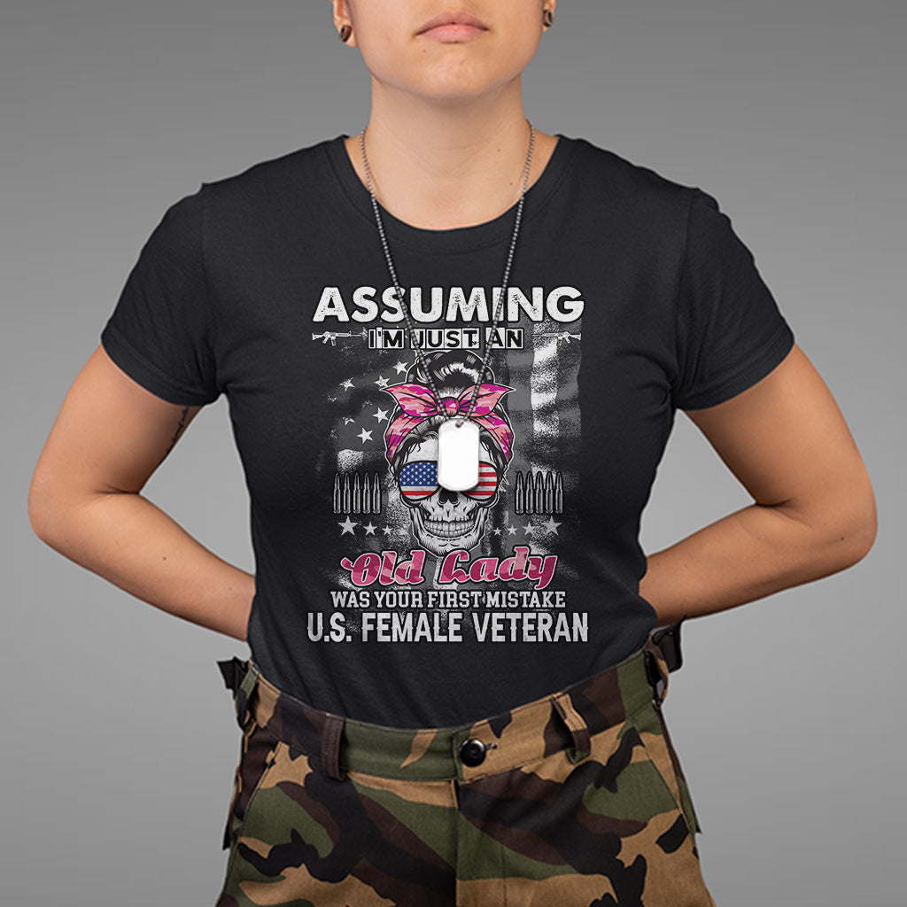 female-veteran-t-shirt-assuming-im-just-an-old-lady-was-your-first-mistake-american-messy-bun