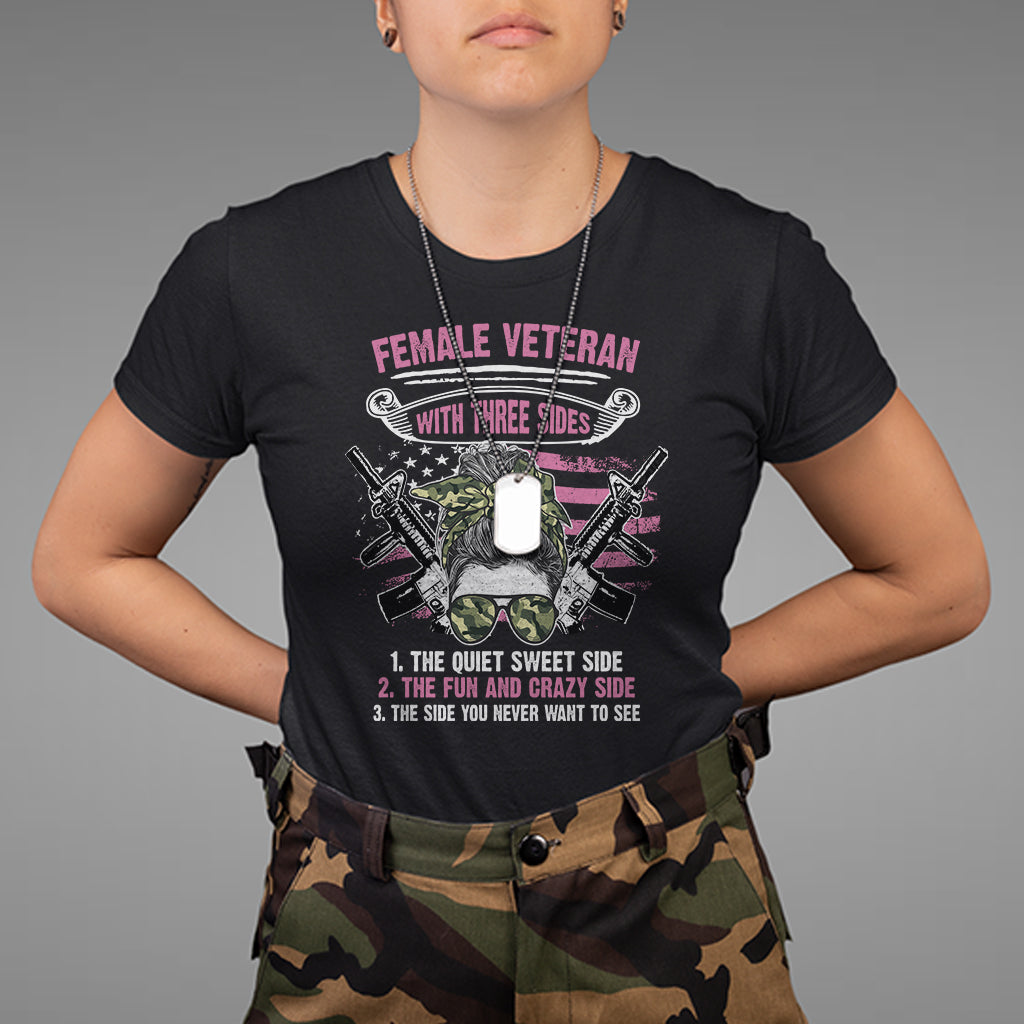 female-veteran-t-shirt-with-three-sides-but-the-side-you-never-want-to-see-army-messy-bun