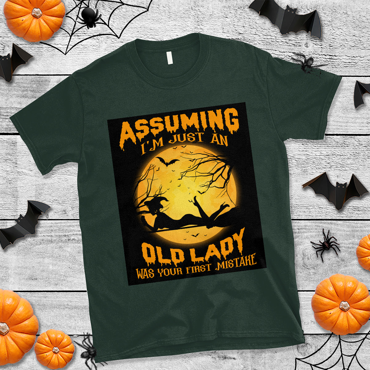 halloween-witch-t-shirt-assuming-im-just-an-old-lady-was-your-first-mistake