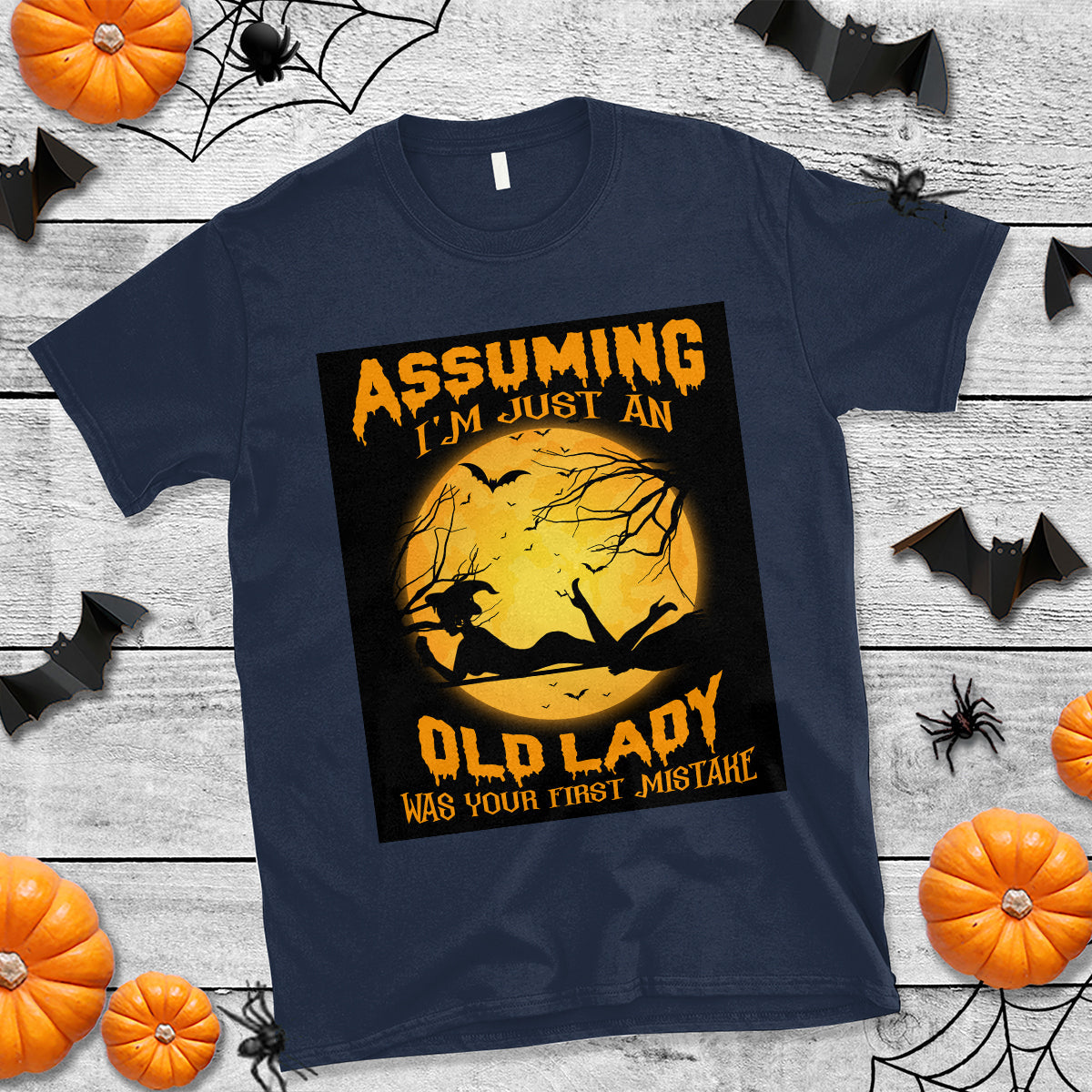 halloween-witch-t-shirt-assuming-im-just-an-old-lady-was-your-first-mistake