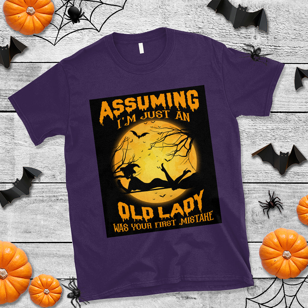 halloween-witch-t-shirt-assuming-im-just-an-old-lady-was-your-first-mistake