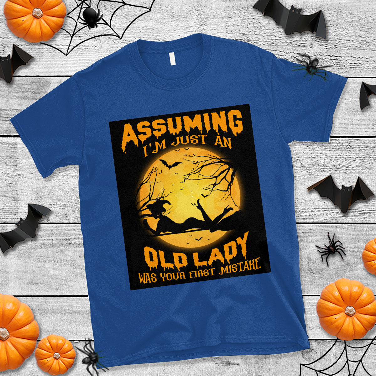 halloween-witch-t-shirt-assuming-im-just-an-old-lady-was-your-first-mistake