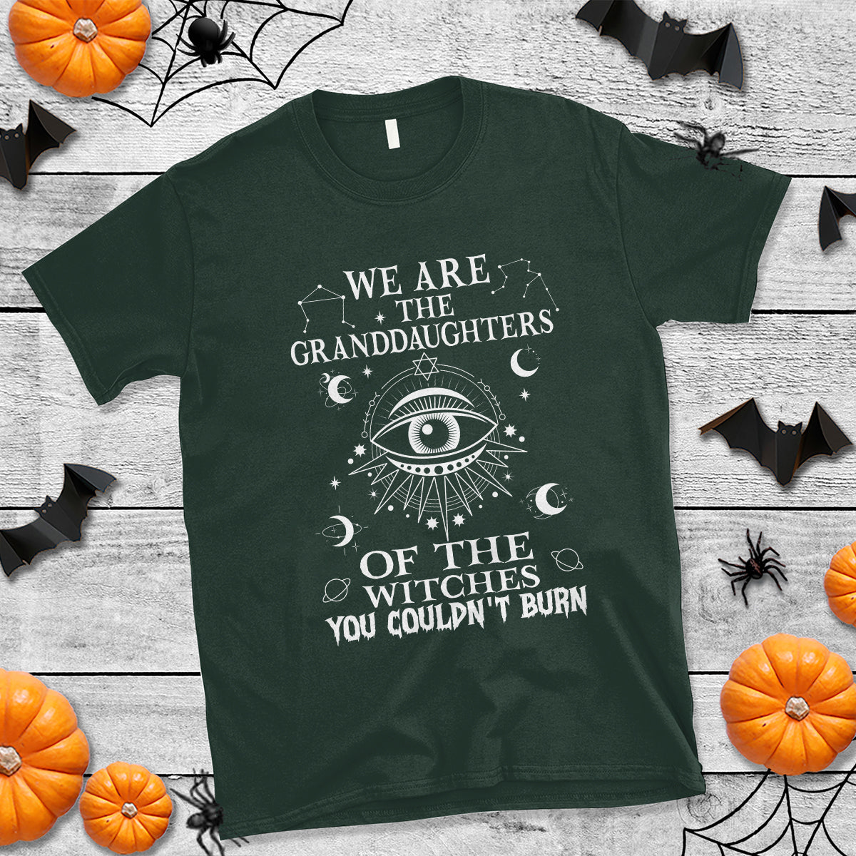 we-are-the-granddaughters-of-the-witches-you-couldnt-burn-t-shirt