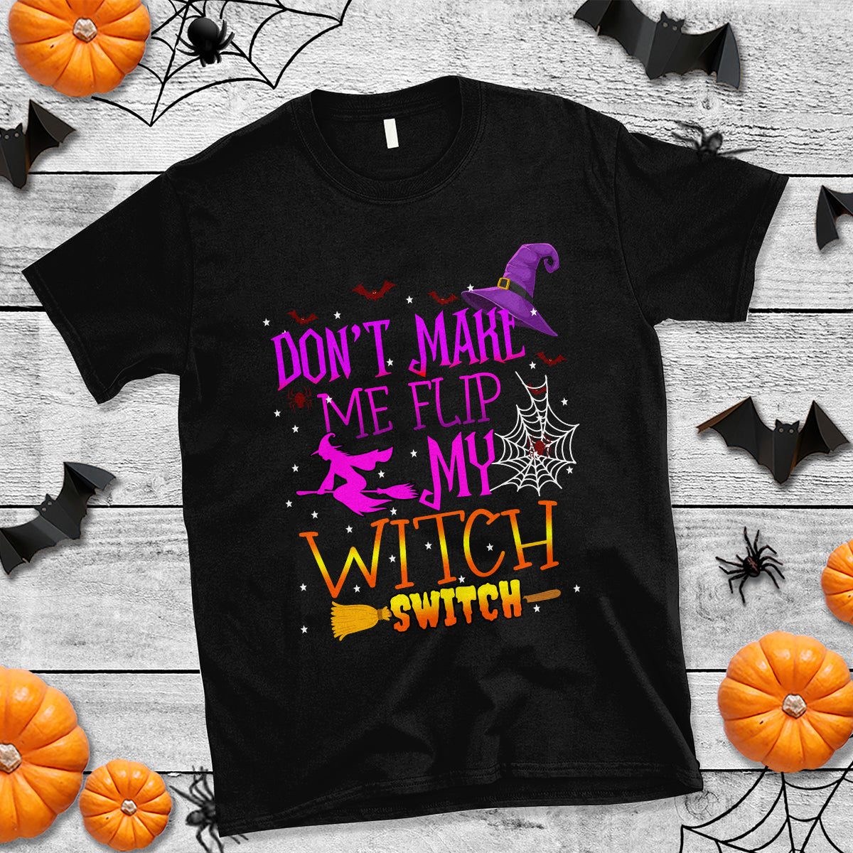 dont-make-me-flip-my-witch-switch-halloween-t-shirt